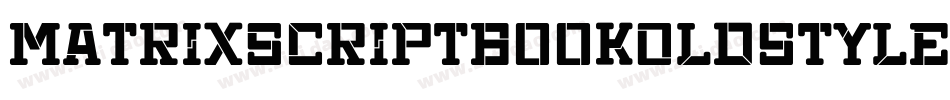 MatrixScriptBookOldstyle Regular字体转换